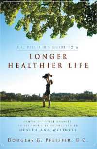 Dr. Pfeiffer's Guide to a Longer Healthier Life : Simple Lifestyle Changes to Set Your Life on the Path to Health and Wellness
