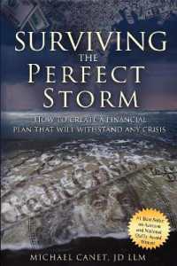 Surviving the Perfect Storm : How to Create a Financial Plan That will Withstand Any Crisis