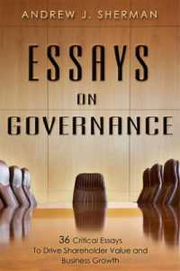 Essays on Governance : 36 Critical Essays to Drive Shareholder Value and Business Growth