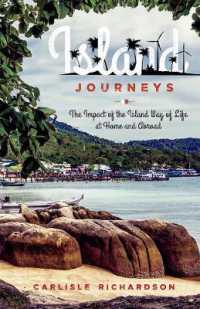 Island Journeys : The Impact of the Island Way of Life at Home and Abroad
