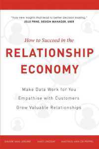 How to Succeed in the Relationship Economy : Make Data Work for You, Empathise with Customers, Grow Valuable Relationships