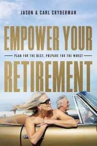 Empower Your Retirement : Plan for the Best, Prepare for the Worst