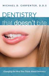 Dentistry That Doesn't Bite : Changing the Way You Think about Dentistry