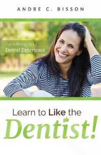 Learn to Like the Dentist : Redefining Your Dental Experience