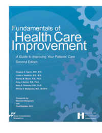 Fundamentals of Health Care Improvement: a Guide to Improving Your Patients' Care : Copublished with the Institute for Healthcare Improvement （2ND）