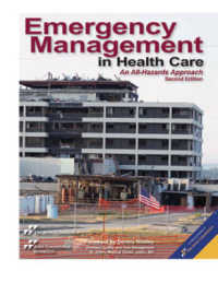 Emergency Management in Health Care: an All-hazards Approach （2ND）