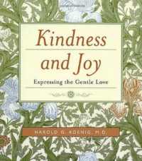 Kindness and Joy : Expressing the Gentle Love