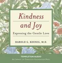 Kindness and Joy : Expressing the Gentle Love