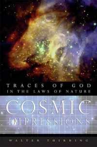 Cosmic Impressions : Traces of God in the Laws of Nature