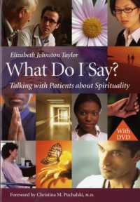 What Do I Say? : Talking with Patients about Spirituality