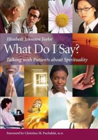 What Do I Say? : Talking with Patients about Spirituality