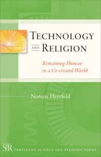 Technology and Religion : Remaining Human Co-created World (Templeton Science and Religion Series)