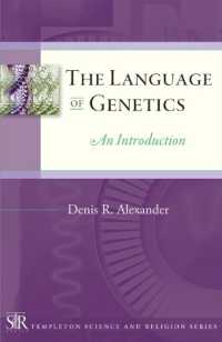 The Language of Genetics : An Introduction (Templeton Science and Religion Series)