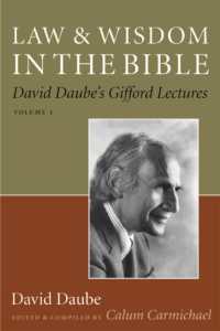 Law and Wisdom in the Bible : David Daube's Gifford Lectures, Volume II