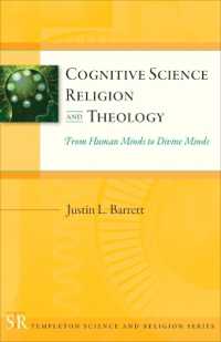 Cognitive Science, Religion, and Theology : From Human Minds to Divine Minds (Templeton Science and Religion Series)