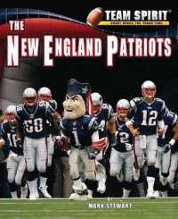 The New England Patriots (Team Spirit) （Library Binding）
