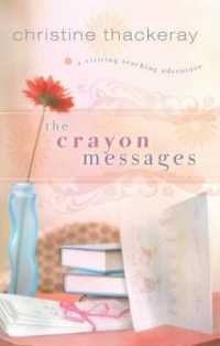 The Crayon Messages (Visiting Teaching Adventures)