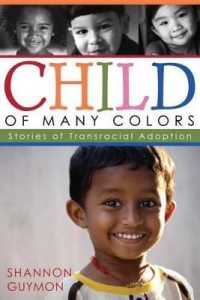 Child of Many Colors : Stories of LDS Transracial Adoption