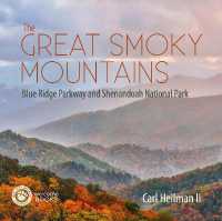 The Great Smoky Mountains : Blue Ridge Parkway and Shenandoah National Park