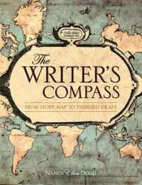 The Writer's Compass : From Story Map to Finished Draft in 7 Stages