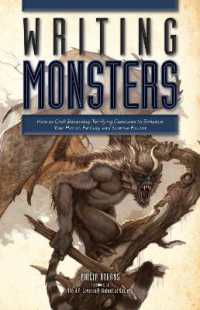 フィリップ・アサンズ『モンスタ－を書く創作者のための怪物創造マニュアル 』（原書）<br>Writing Monsters : How to Craft Believably Terrifying Creatures to Enhance Your Horror, Fantasy, and Science Fiction