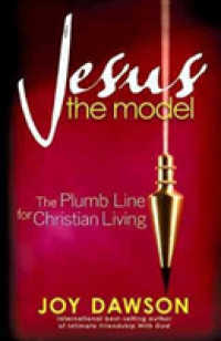 Jesus the Model : The Plumb Line for Christian Living