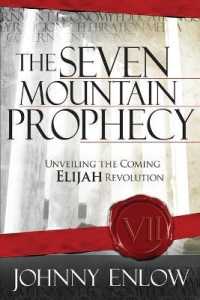 Seven Mountain Prophecy, the