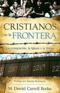 Cristianos en la frontera/ Christians at the Border