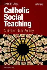 Catholic Social Teaching, Student Book : Christian Life in Society (Living in Christ)