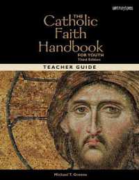 The Catholic Faith Handbook for Youth, Third Edition (Teacher Guide) （Spiral）