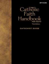 The Catholic Faith Handbook for Youth, Third Edition (Catechist Guide) （Spiral）