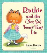ローラ・ランキン作『あたし、うそついちゃった』（原書）<br>Ruthie and the (Not So) Teeny Tiny Lie