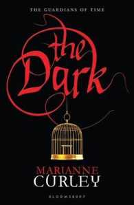 The Dark (The Guardians of Time) （Reprint）