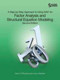 A Step-by-Step Approach to Using SAS for Factor Analysis and Structural Equation Modeling, Second Edition （2ND）