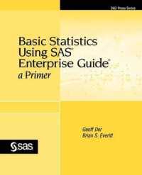 Basic Statistics Using SAS Enterprise Guide : A Primer