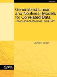 Generalized Linear and Nonlinear Models for Correlated Data : Theory and Applications Using SAS