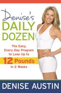Denise's Daily Dozen : The Easy Everyday Programme to lose Ten Pounds in Two Weeks!