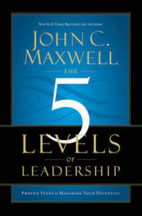 The 5 Levels of Leadership : Proven Steps to Maximize Your Potential