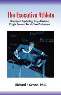 The Executive Athlete : How Sports Psychology Helps Business People Become World-class Performers