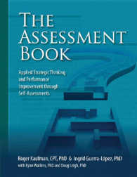 The Assessment Book : Applied Strategic Thinking and Performance Improvement through Self-assessments （Spiral）