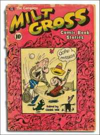 Complete Milt Gross Comic Book Stories