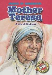 Mother Teresa: a Life of Kindness (People of Character) （Library Binding）