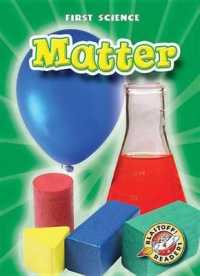 Matter (First Science) （Library Binding）