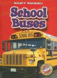 School Buses (Mighty Machines) （Library Binding）