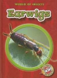 Earwigs (World of Insects) （Library Binding）