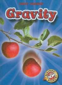 Gravity (First Science) （Library Binding）