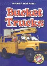 Bucket Trucks (Mighty Machines) （Library Binding）