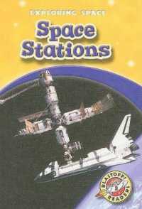 Space Stations (Exploring Space) （Library Binding）