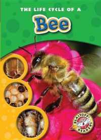 The Life Cycle of a Bee (Life Cycles) （Library Binding）