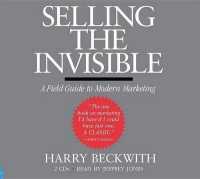 Selling the Invisible : A Field Guide to Modern Marketing